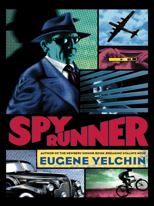 Title details for Spy Runner by Eugene Yelchin - Wait list